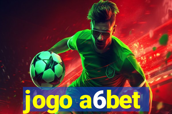 jogo a6bet